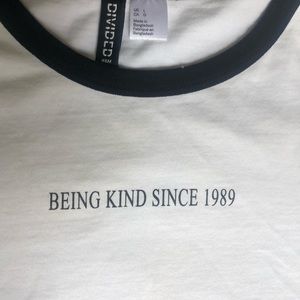 Being kind since 1989 t shirt